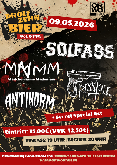 Drölfzehn Bier Vol. 0,14% mit: SOIFASS, Mädchenname Mademann, Antinorm, Pisstole