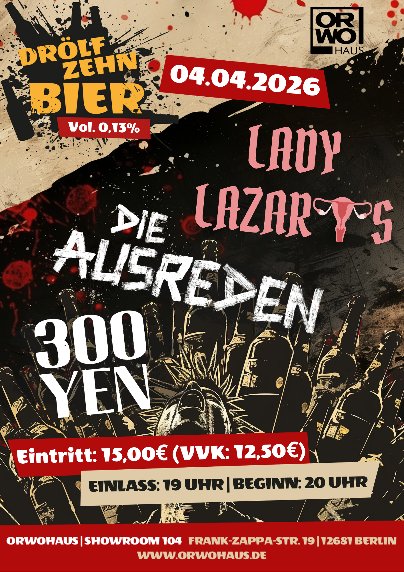 Drölfzehn Bier Vol. 0,13% mit: Lady Lazarus, Die Ausreden, 300 YEN